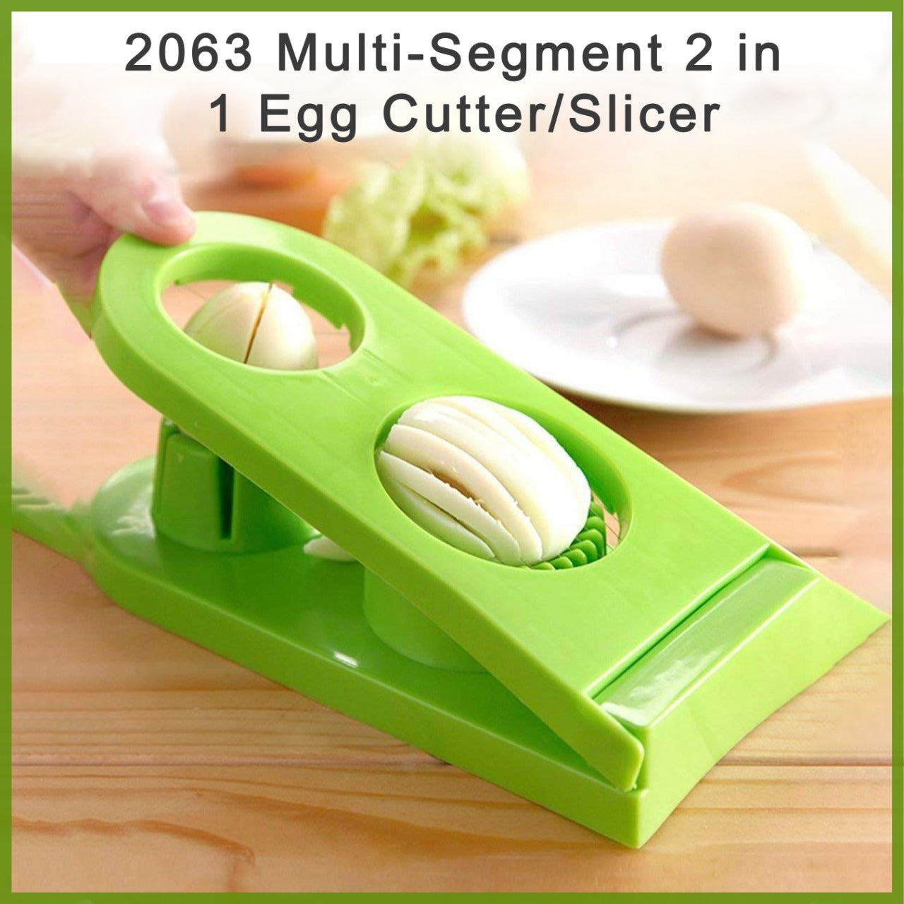 2063 Multi-Segment 2 in 1 Egg Cutter/Slicer DeoDap
